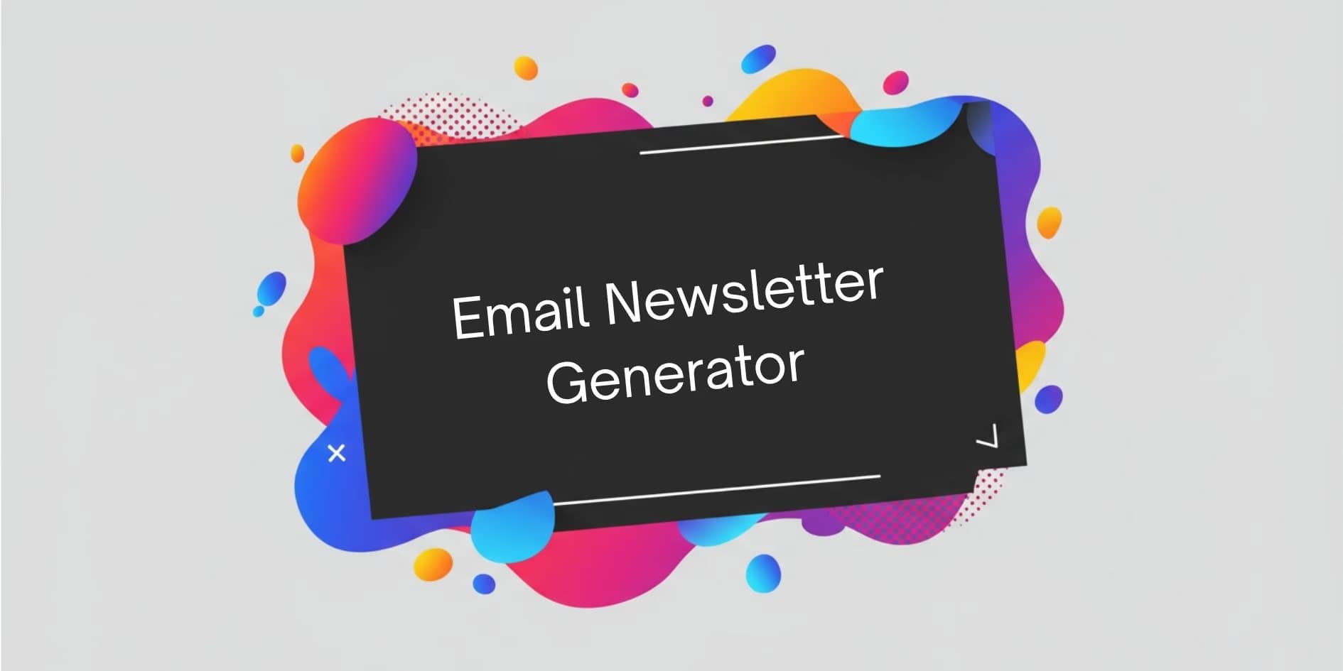 Email Newsletter Generator